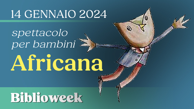 Biblioweek: Spettacolo per bambini "Africana"