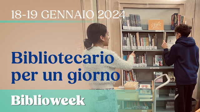 Biblioweek: Bibliotecario per un giorno