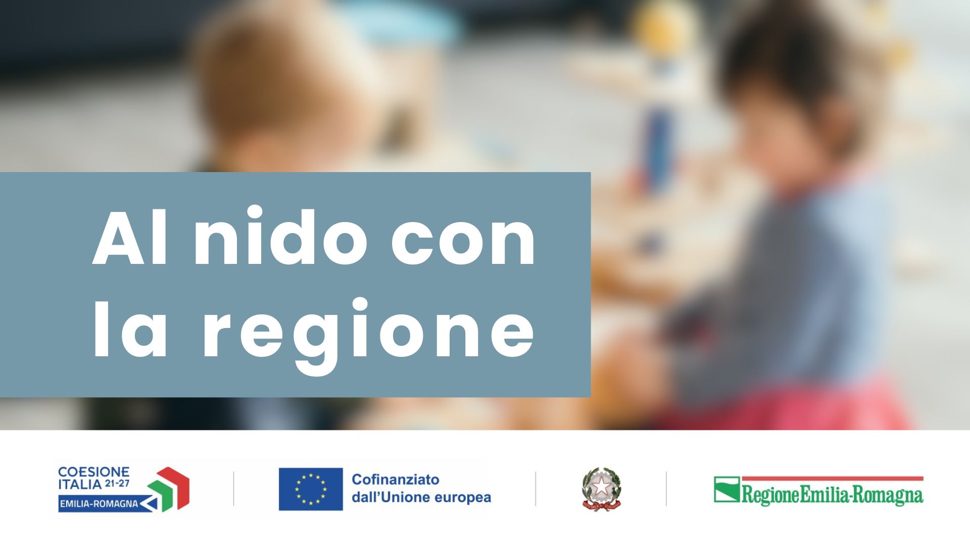 Agevolazioni per l'accesso ai nidi d'infanzia - Progetto "Al nido con la Regione"